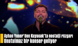 Ayhan Yener’den Kuyucak’ta nostalji rüzgarı: Unutulmaz bir konser geliyor