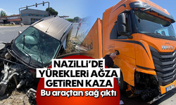 Nazilli'de yürekleri ağza getiren kaza: Bu araçtan sağ çıktı