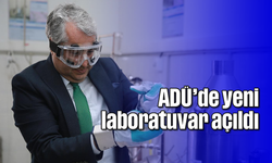ADÜ’de yeni laboratuvar açıldı