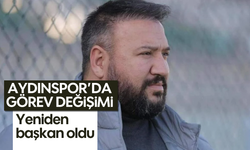 Aydınspor’da görev değişimi: Yeniden başkan oldu