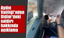 Aydın Valiliği'nden Didim'deki saldırı hakkında açıklama