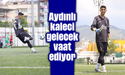 Aydınlı kaleci gelecek vaat ediyor