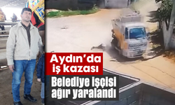 Aydın’da iş kazası: Belediye işçisi ağır yaralandı