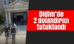 Didim’de 2 dolandırıcı tutuklandı