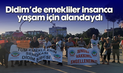 Didim’de emekliler insanca yaşam için alandaydı