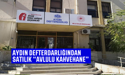 Aydın Defterdarlığından Satılık "Avlulu Kahvehane"