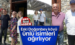 Eski Doğanbey köyü ünlü isimleri ağırlıyor