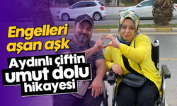 Engelleri aşan aşk: Aydınlı çiftin umut dolu hikayesi