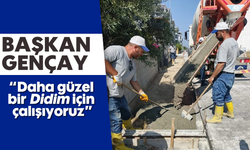 Başkan Gençay: “Daha güzel bir Didim için çalışıyoruz”