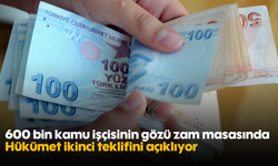 600 bin kamu işçisinin gözü zam masasında: Hükümet ikinci teklifini açıklıyor