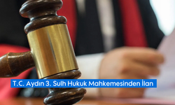 T.C. Aydın 3. Sulh Hukuk Mahkemesinden İlan