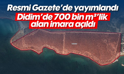 Resmi Gazete’de yayımlandı: Didim’de 700 bin m²’lik alan imara açıldı