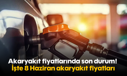 Akaryakıt fiyatlarında son durum! İşte 8 Haziran akaryakıt fiyatları