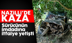 Nazilli'de kaza: Sürücünün imdadına itfaiye yetişti