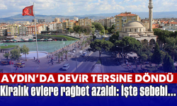 Aydın’da devir tersine döndü: Kiralık evlere rağbet azaldı, İşte sebebi