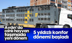 Aydın'da canlı hayvan taşımada yeni dönem