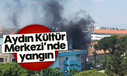 Aydın Kültür Merkezi’nde yangın