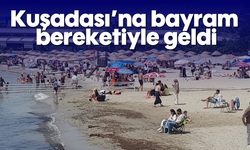 Kuşadası'na bayram bereketiyle geldi