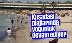 Kuşadası plajlarında yoğunluk devam ediyor