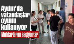 Aydın’da vatandaşlar oyunu kullanıyor: Muhtarlarını seçiyorlar