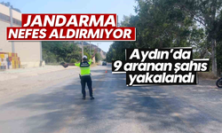 Jandarma nefes aldırmıyor: Aydın'da 9 aranan şahıs yakalandı