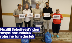 Nazilli Belediyesi’nden sosyal sorumluluk projesine tam destek