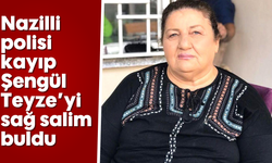 Nazilli polisi kayıp Şengül Teyze’yi sağ salim buldu