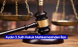 Aydın 3.Sulh Hukuk Mahkemesinden İlan