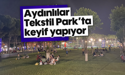 Aydınlılar, Tekstil Park’ta keyif yapıyor