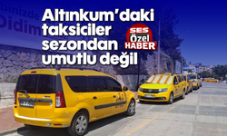 Altınkum’daki taksiciler sezondan umutlu değil