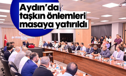 Aydın’da taşkın önlemleri masaya yatırıldı
