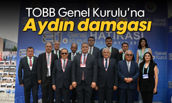 TOBB Genel Kurulu’na Aydın damgası