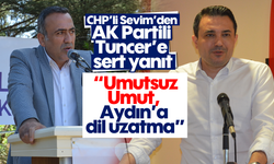 CHP'li Sevim’den AK Partili Tuncer’e sert yanıt