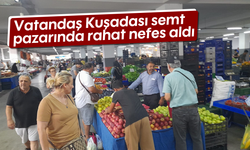 Vatandaş Kuşadası semt pazarında rahat nefes aldı