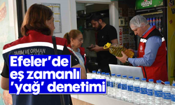 Efeler’de eş zamanlı ’yağ’ denetimi