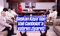 Başkan Kaya'dan Vali Canbolat'a yatırım ziyareti