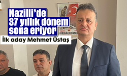 Nazilli'de 37 yıllık dönem sona eriyor: İlk aday Mehmet Üstaş
