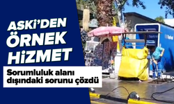 ASKİ'den örnek hizmet: Sorumluluk alanı dışındaki sorunu çözdü
