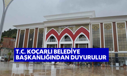 T.C. Koçarlı Belediye Başkanlığından Duyurulur