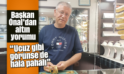 Başkan Önal'dan altın yorumu