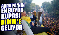 Avrupa’nın en büyük kupası Didim’e geliyor