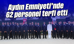 Aydın Emniyeti’nde 62 personel terfi etti