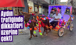 Aydın trafiğinde dikkatleri üzerine çekti