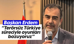 'Terörsüz Türkiye süreciyle oyunları bozuyoruz'