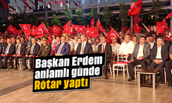 Başkan Erdem anlamlı günde ‘Rötar’ yaptı