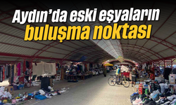 Aydın'da eski eşyaların buluşma noktası