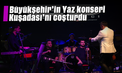Büyükşehir'in "Yaz konseri" Kuşadası'nı coşturdu