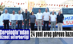 Çerçioğlu’ndan hizmet seferberliği: 24 yeni araç göreve hazır