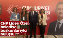CHP Lideri Özel, belediye başkanlarıyla buluştu
