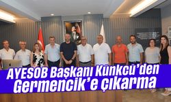 AYESOB Başkanı Künkcü’den Germencik’e çıkarma
